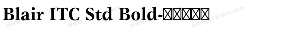 Blair ITC Std Bold字体转换